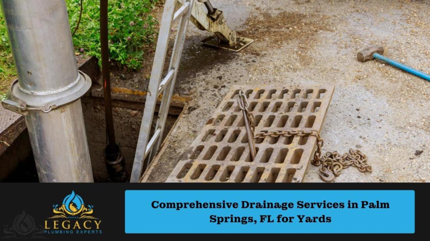 Comprehensive Drainage Services in Palm Springs, FL for Yards