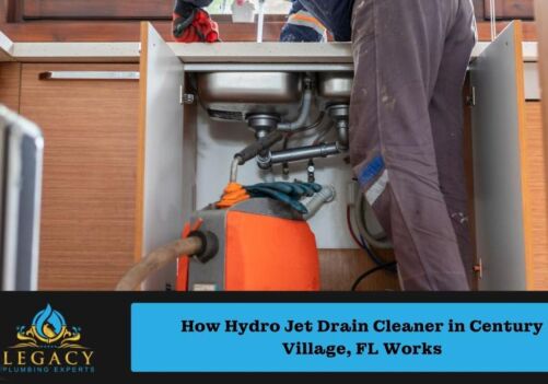 How Hydro Jet Drain Cleaner in Century Village, FL Works