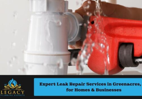 Expert Leak Repair Services in Greenacres, FL for Homes & Businesses