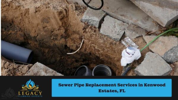 Sewer Pipe Replacement Services in Kenwood Estates, FL