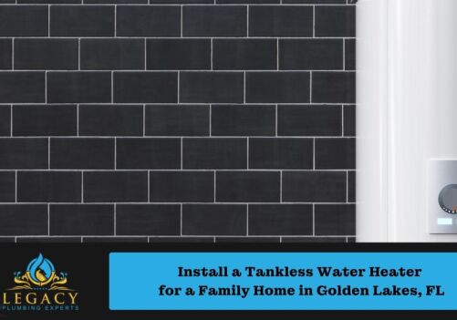 Install a Tankless Water Heater for a Family Home in Golden Lakes, FL