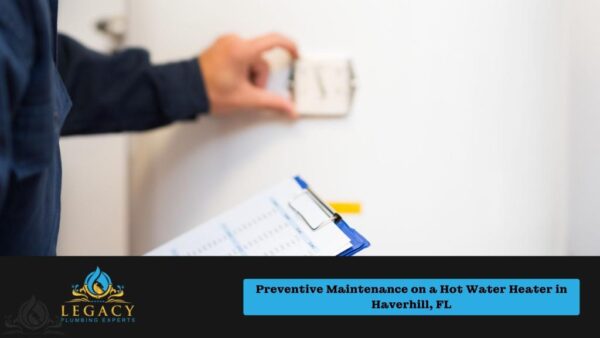 Preventive Maintenance on a Hot Water Heater in Haverhill, FL